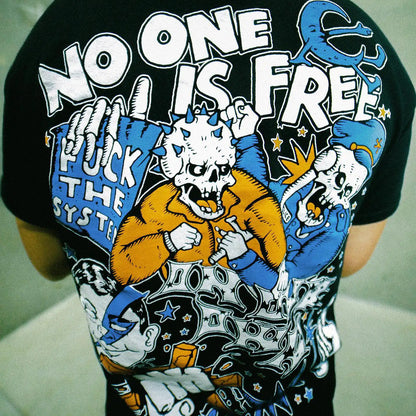 No one is free T-shirt